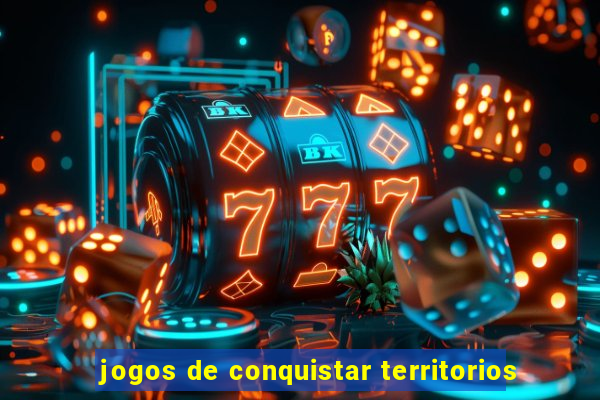 jogos de conquistar territorios